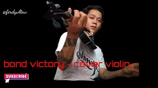 bond victory - cover violin @ferdyvllow