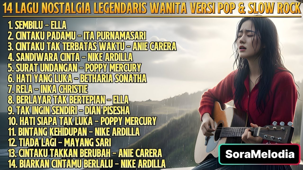 Full album 14 lagu nostalgia legendaris wanita | cover pop & slow rock - soramelodia