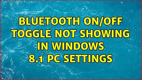 Bluetooth On/Off toggle not showing in Windows 8.1 PC Settings (2 Solutions!!)