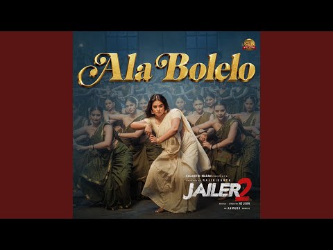 Ala Bolelo (From "Jailer 2")
