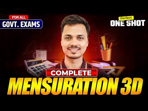 ⭐ Complete MENSURATION 3D in One Video | SSC, & All Govt Exams | Full Theory + All Question Types