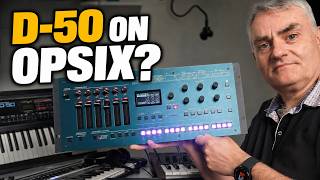 Can the Korg Opsix Recreate the Roland D-50?