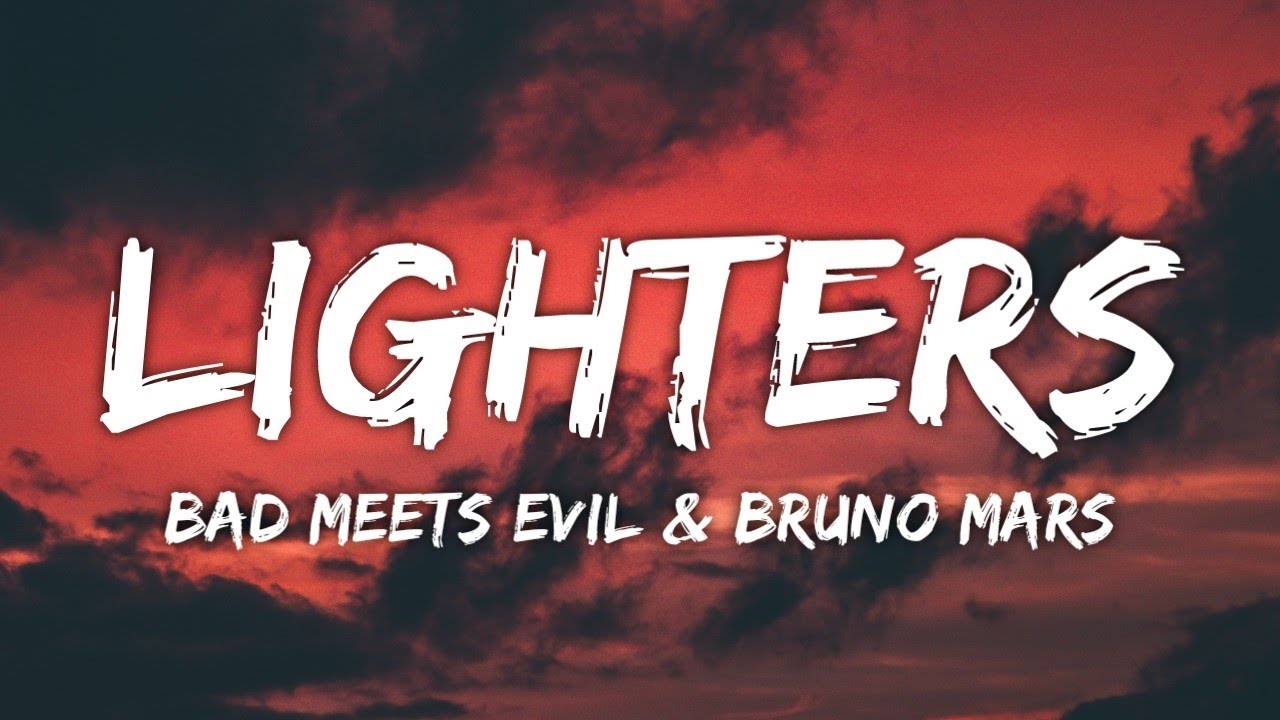 Bad Meets Evil  Bruno Mars   Lighters Lyrics