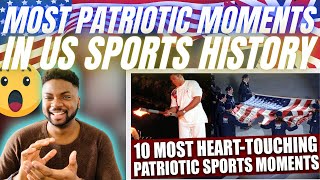 🇬🇧BRIT Reacts To THE MOST PATRIOTIC MOMENTS IN US SPORTS HISTORY!