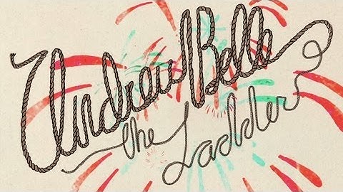 Andrew Belle - The Ladder - Official Music Video