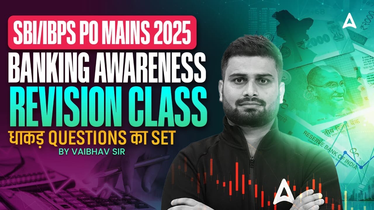 SBI/IBPS PO Mains Banking Awareness Marathon | धाकड़ Questions का Set 🔥 | Vaibhav Sir