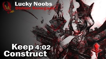 [LN] Keep Construct - 4:02 (5:58 left) - Renegade PoV