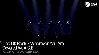 One Ok Rock - Wherever You Are ‪(Covered by. A.C.E) ‬ Resimi