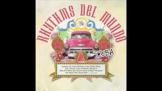 Rhythms Del Mundo - Cuba - Killing Me Sofly - 2006 chords