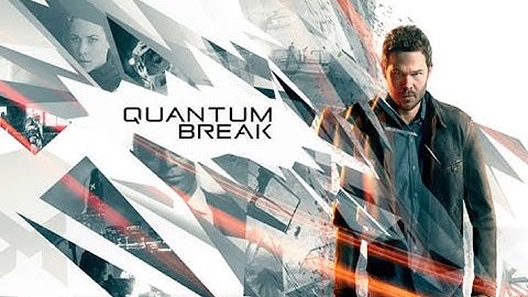 Quantum Break Music video - Point of No Return