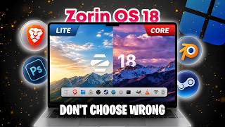 I Tested Zorin Os 18 Lite Vs Core The Result Surprised Me 