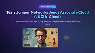 JNCIA-Cloud Practice Test | 30 Questions&Answers | Juniper Networks Junos Associate Cloud Exam Prep