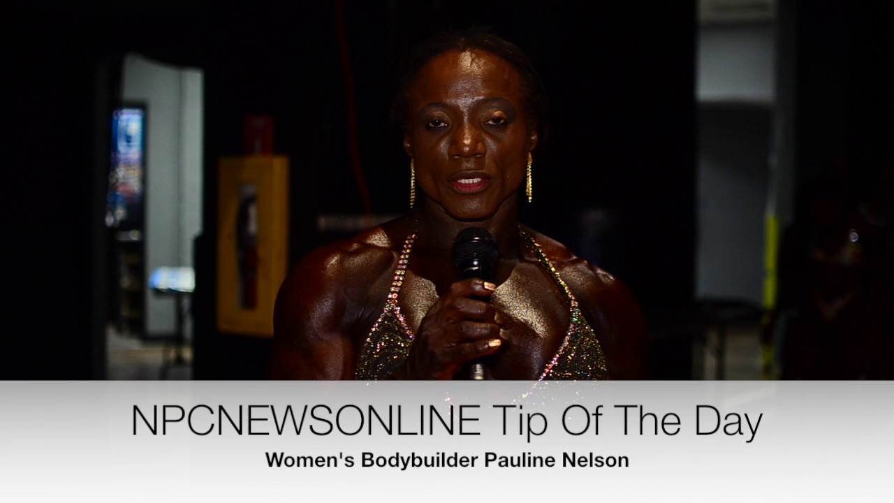 NPC Women's Bodybuilder Pauline Nelson TIP OF THE DAY