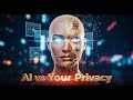 “Digital Identity: How AI Will Reshape Personal Privacy”
