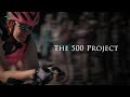 The 500 project  ultra endurance documentary  ultra cycling