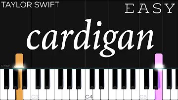 Taylor Swift - cardigan | EASY Piano Tutorial