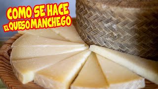 Como se HACE el AUTÉNTICO QUESO 🧀 MANCHEGO | TODO el PROCESO