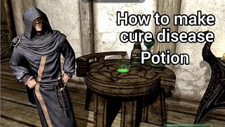 Skyrim How To Make Cure Disease Potion