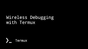 Wireless Debugging with Termux