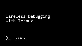 Wireless Debugging with Termux