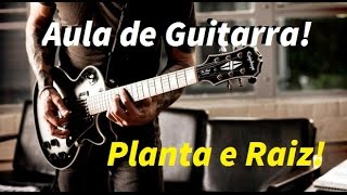 Oh Chuva - Planta e Raiz Guitarra
