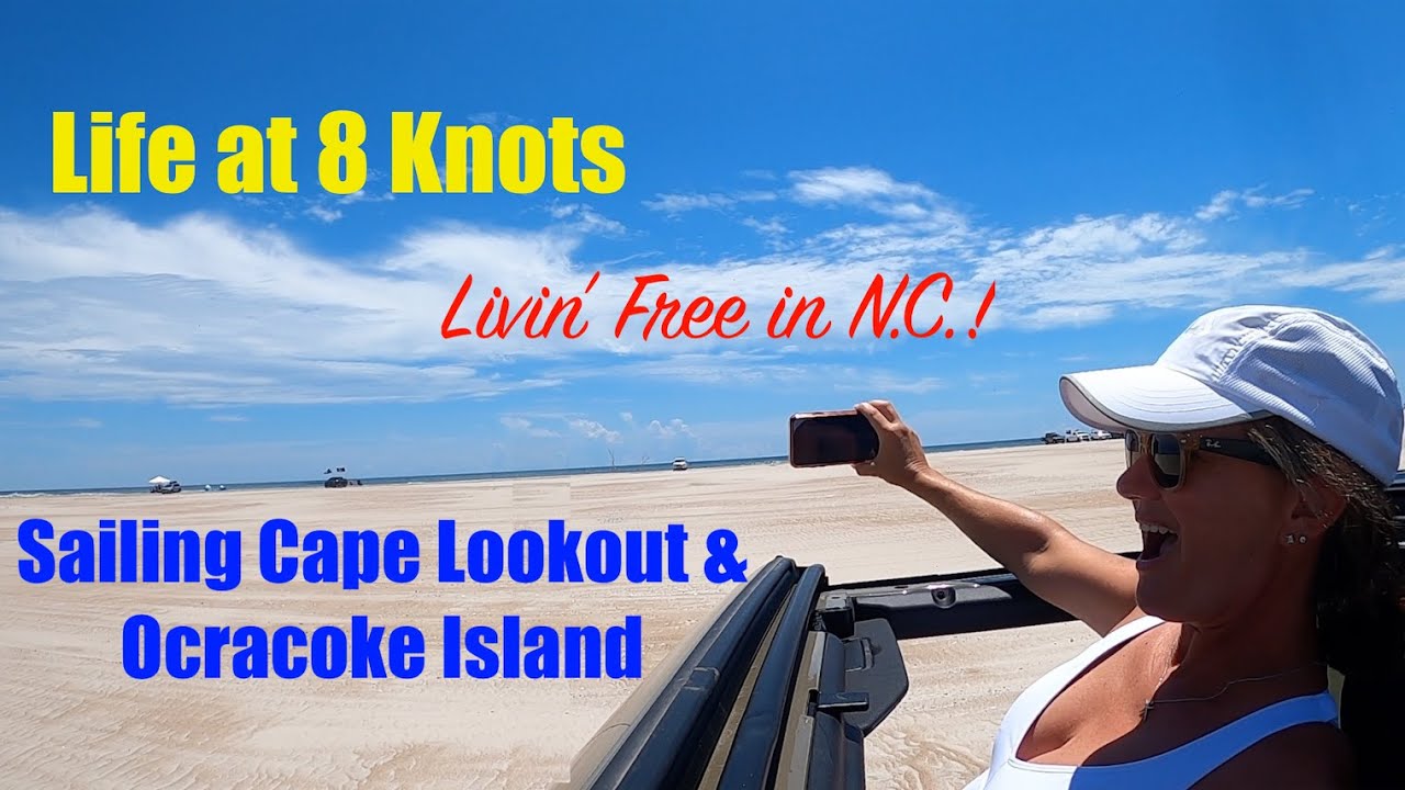 Sailing OBX Crystal Coast Cape Lookout & Ocracoke Island Livin