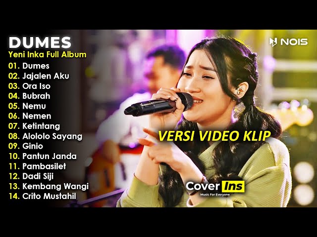 Yeni Inka - Dumes | Full Album Terbaru 2023 TANPA IKLAN (Video Klip) class=