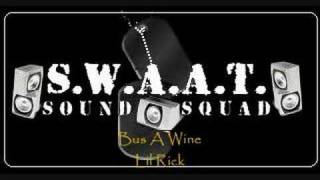 Lil Rick - Bus A Wine