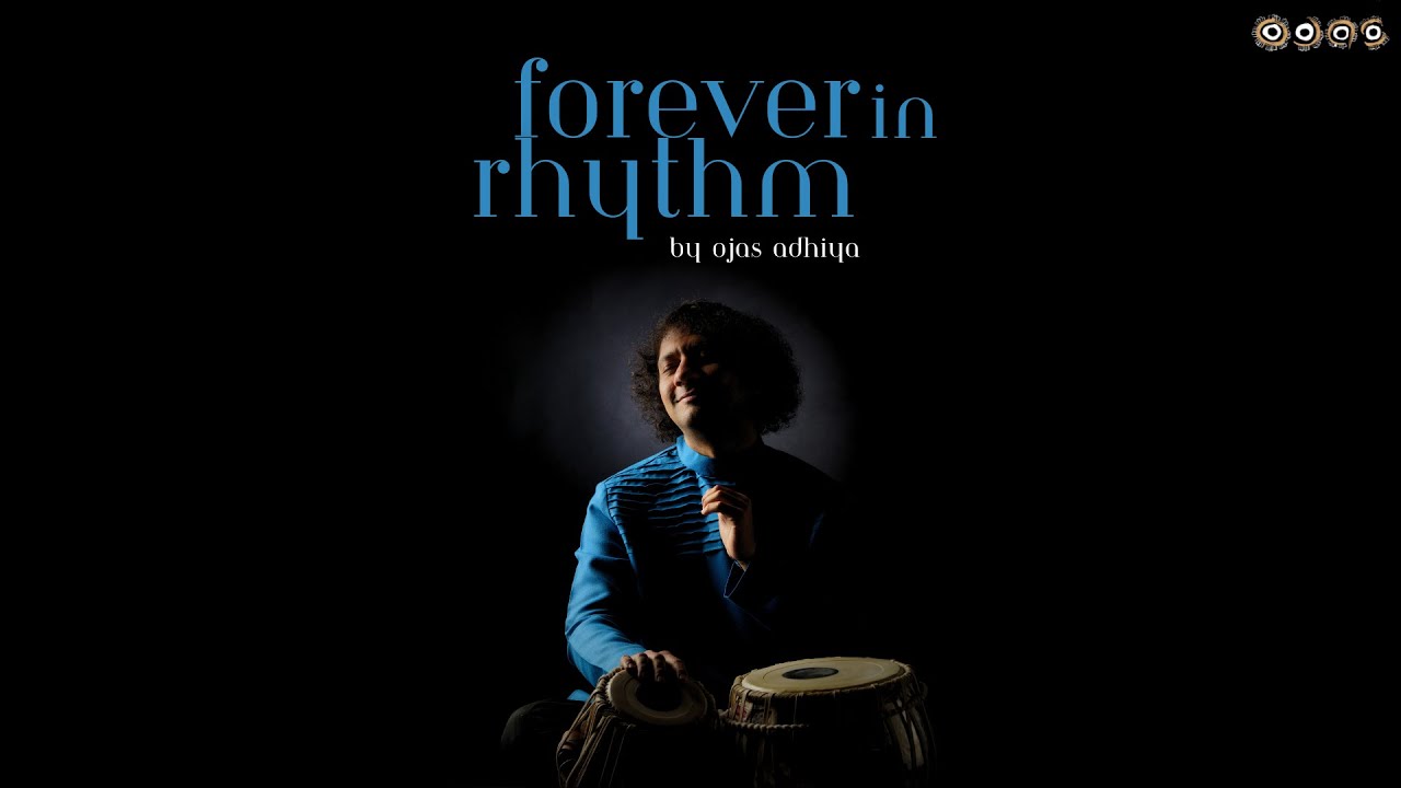 Watch Forever in rhythm | Ojas Adhiya | Tabla on YouTube Watch Forever in rhythm | Ojas Adhiya | Tabla on YouTube