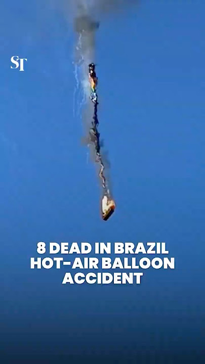 8 dead in Brazil hot-air balloon accident (June 21)