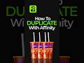 Easy Way to DUPLICATE In Affinity By Canva