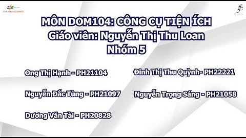 MÔN DOM104: CÔNG CỤ TIỆN ÍCH - ASSIGNMENT - NHÓM 5