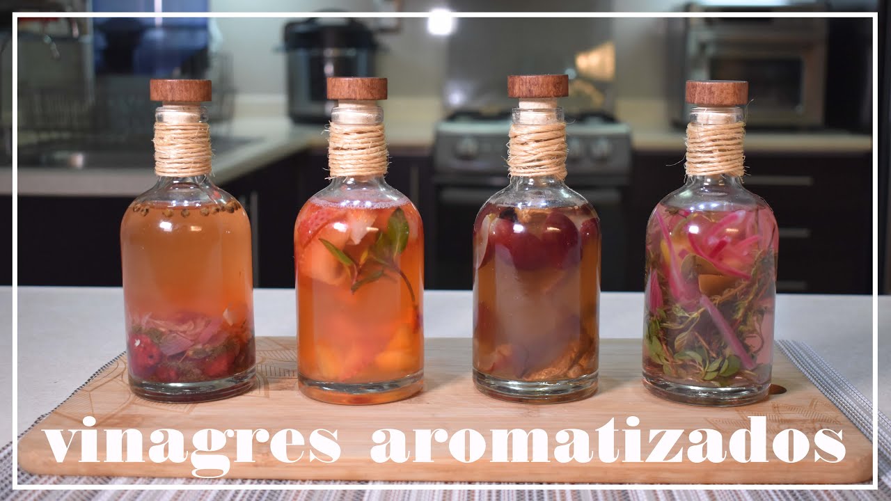 Como hacer Vinagres aromatizados, paso a paso. 4 magníficas recetas caseras