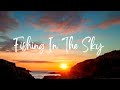 Fishing in the sky lyrics  travis smith