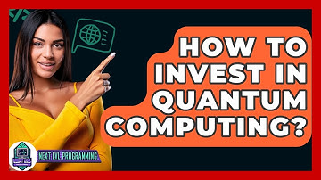 How To Invest In Quantum Computing? - Next LVL Programming