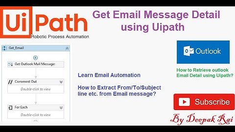 Get Email Message Detail using Uipath | Uipath RPA