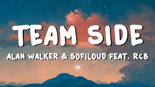 Alan Walker &amp; Sofiloud feat. RCB - Team Side (Lyrics)
