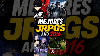 MEJORES JRPGS AÑO 2016 UN GRAN AÑO GREAT YEAR BEST JRPGS #persona5 #finalfantasy #gaming #2016