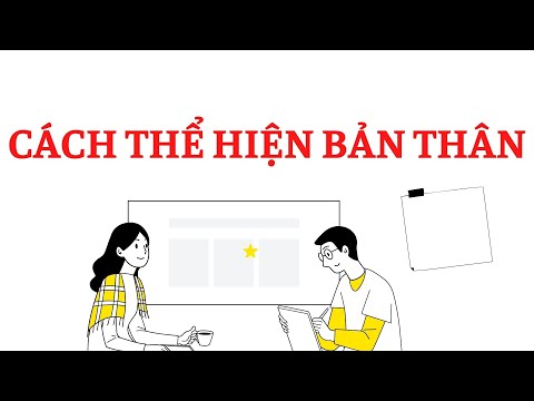 Video: Cách thể hiện bản thân