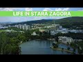 Life in Stara Zagora, Bulgaria