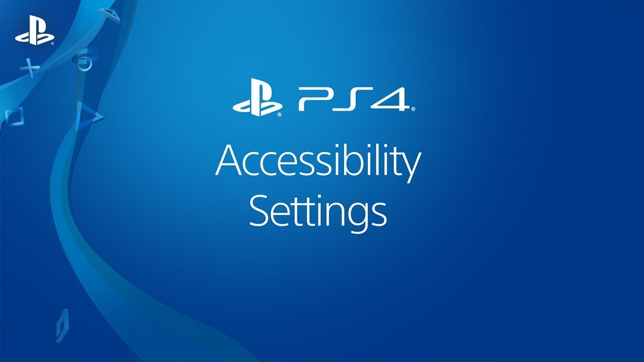 Accessibility PS4 Systems - YouTube