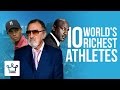 Top 10 Richest Athletes In The World (All-Time Ranking)