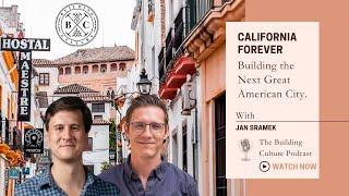 #46 Jan Sramek: California Forever - Building the Next Great American City