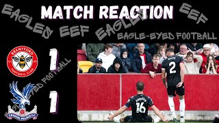 BRENTFORD MATCH REACTION #cpfc #bees #crystalpalace #eagles #BRECRY #premierleague