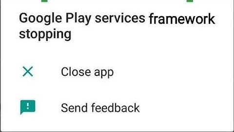 google services framework keeps stopping samsung