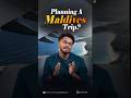 Maldives Trip on a Budget | Best Travel Guide & Must Visit Places