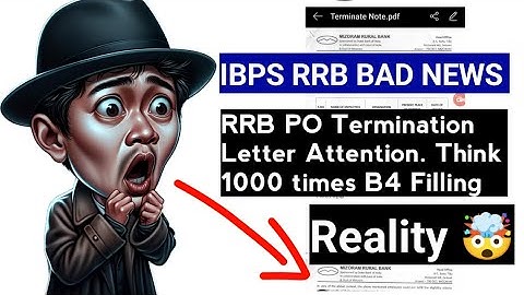 📢 IBPS RRB BAD NEWS ✅ Termination LETTER 🔥 Attention 💯
