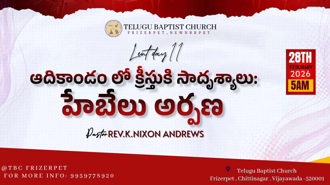 LENTDAY 11 LIVE | 28-2-2026| ఆదికాండం లో క్రీస్తుకి సాదృశ్యాలు: హేబేలు అర్పణ |#REV.K.NIXON ANDREWS