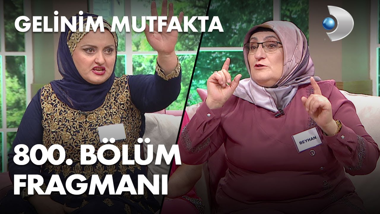 gelinim mutfakta 800 bolum fragmani youtube