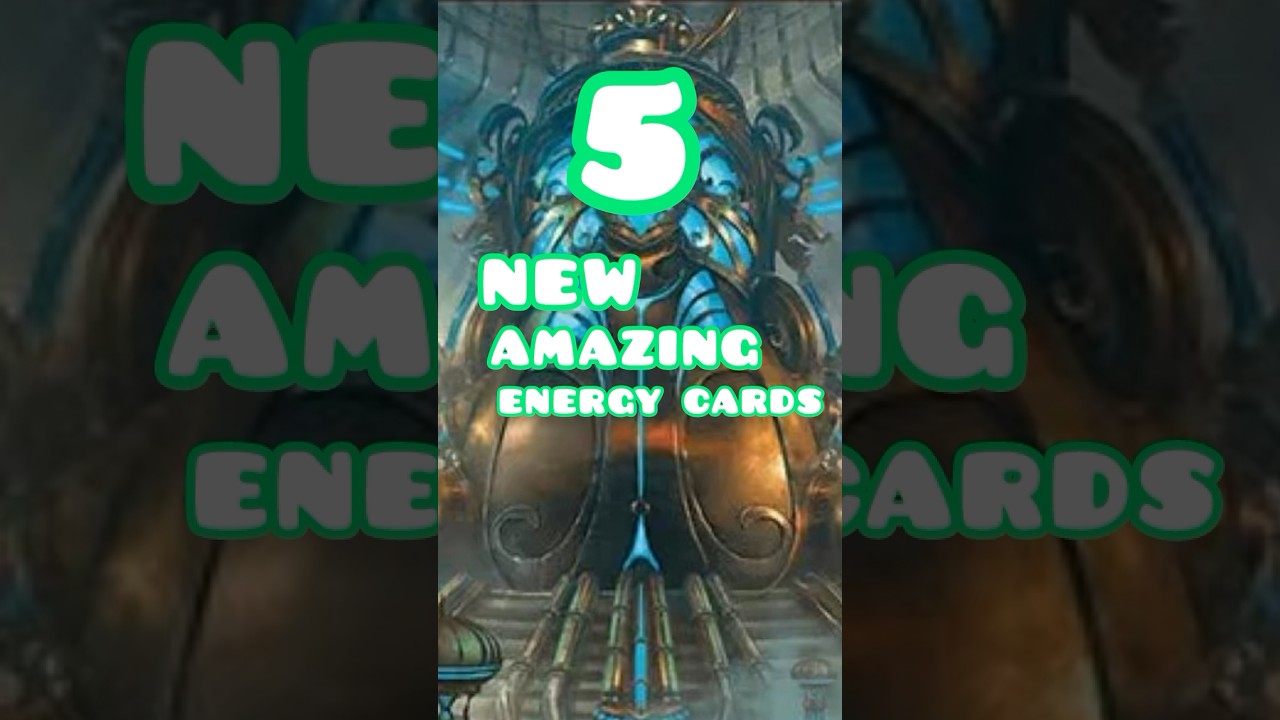 5 New Energy Cards! 